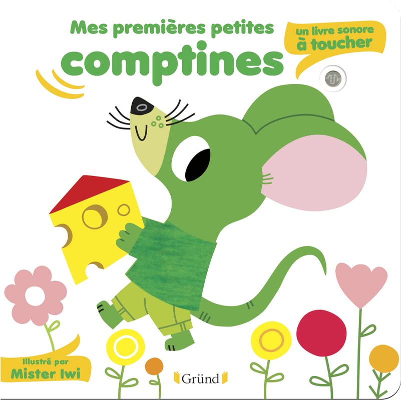 Mes premières petites comptines: un livre sonore à toucher