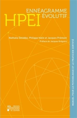 Hpei enneagramme evolutif: manuel du halin premont enneagram indicator pour le psychologue et le pr