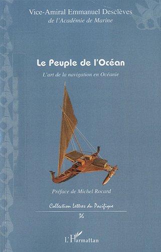 Le peuple de l'océan - l'art de la navigation en Océanie
