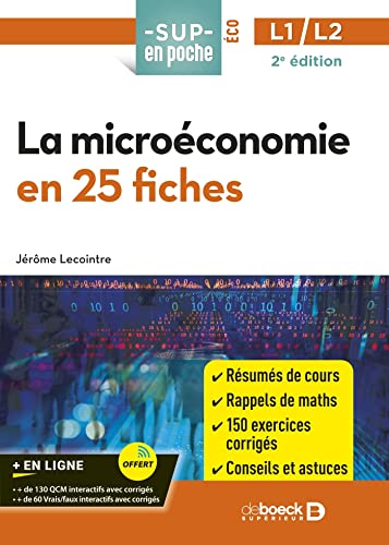 Sup en poche: toute la microéconomie en 25 fiches et 300 entraînements: licences 1 et 2