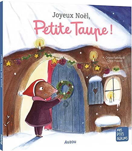 Joyeux Noël, Petite Taupe!