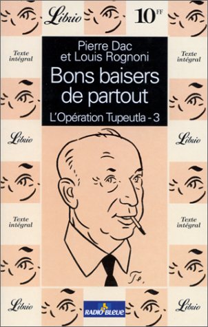Opération Tupeutla, tome 3: bons baisers de partout - Dac, Rognoni