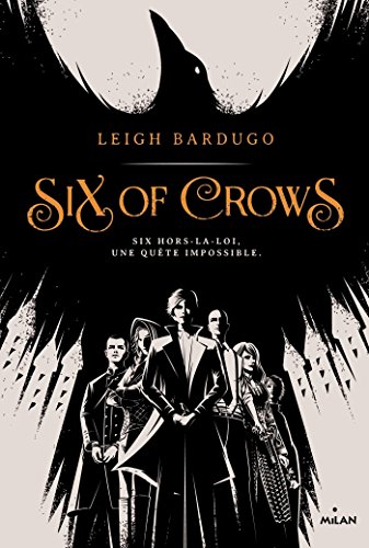 Six of crows Tome 1