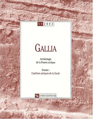 Revue Gallia n.59: carrières antiques de la Gaule