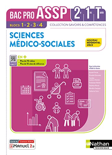 Sciences médico-sociales 2de, 1re, terminale, bac pro ASSP: blocs 1, 2, 3, 4: nouveau référentiel 2022