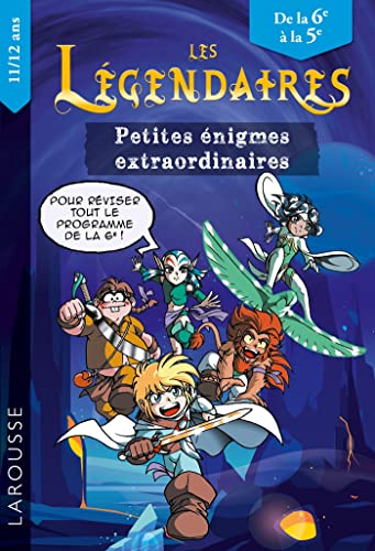 Les Légendaires: énigmes extraordinaires 6e-5e