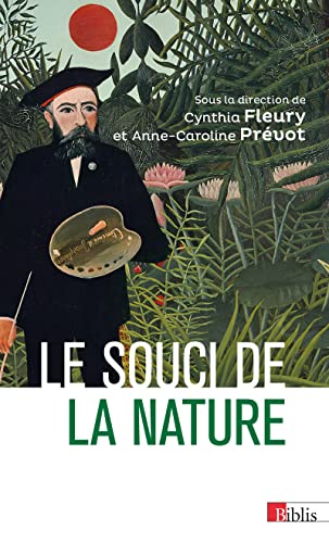 Le souci de la nature: apprendre, inventer, gouverner