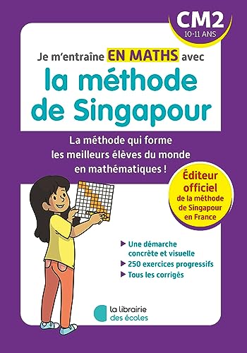 Je m'entraîne avec la méthode de Singapour: maths - CM2