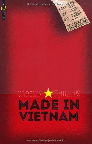 Made in Vietnam - Carolin Philipps, Florence Quillet