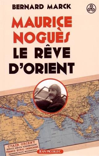 Maurice Noguès, rêve d'Orient