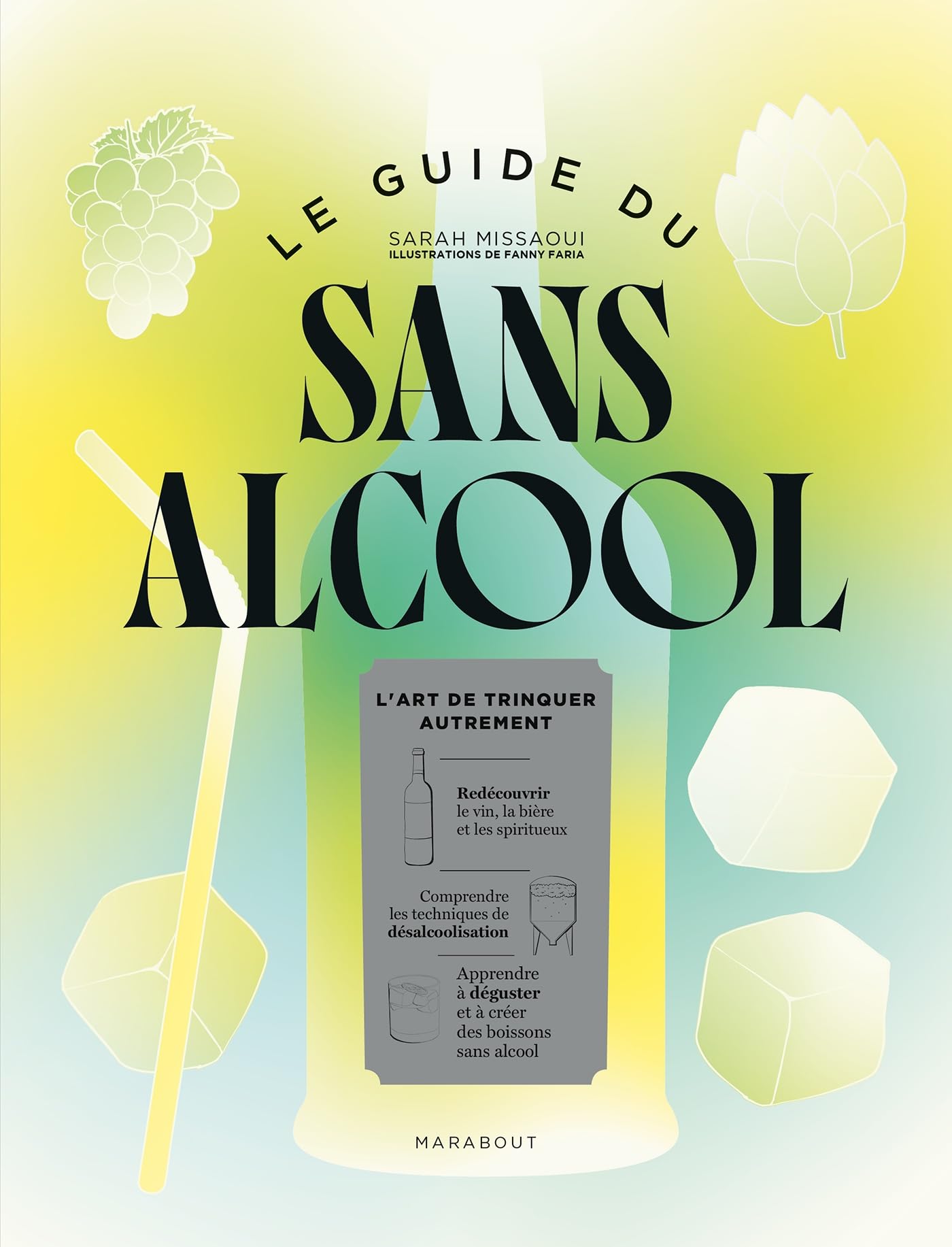 Le guide du sans alcool: L'art de trinquer autrement
