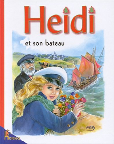Heidi et son bateau - Marie-José Maury