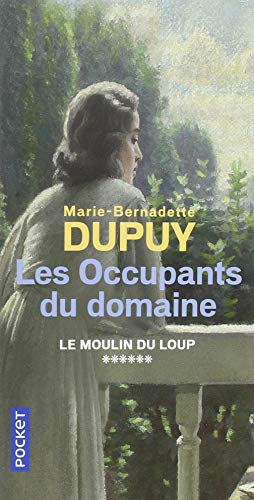 Les Occupants du domaine (6) - Marie-Bernadette DUPUY