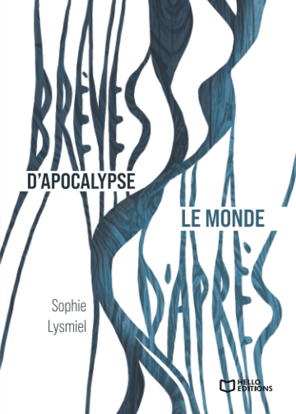 Brèves d'apocalypse / Le monde d'après