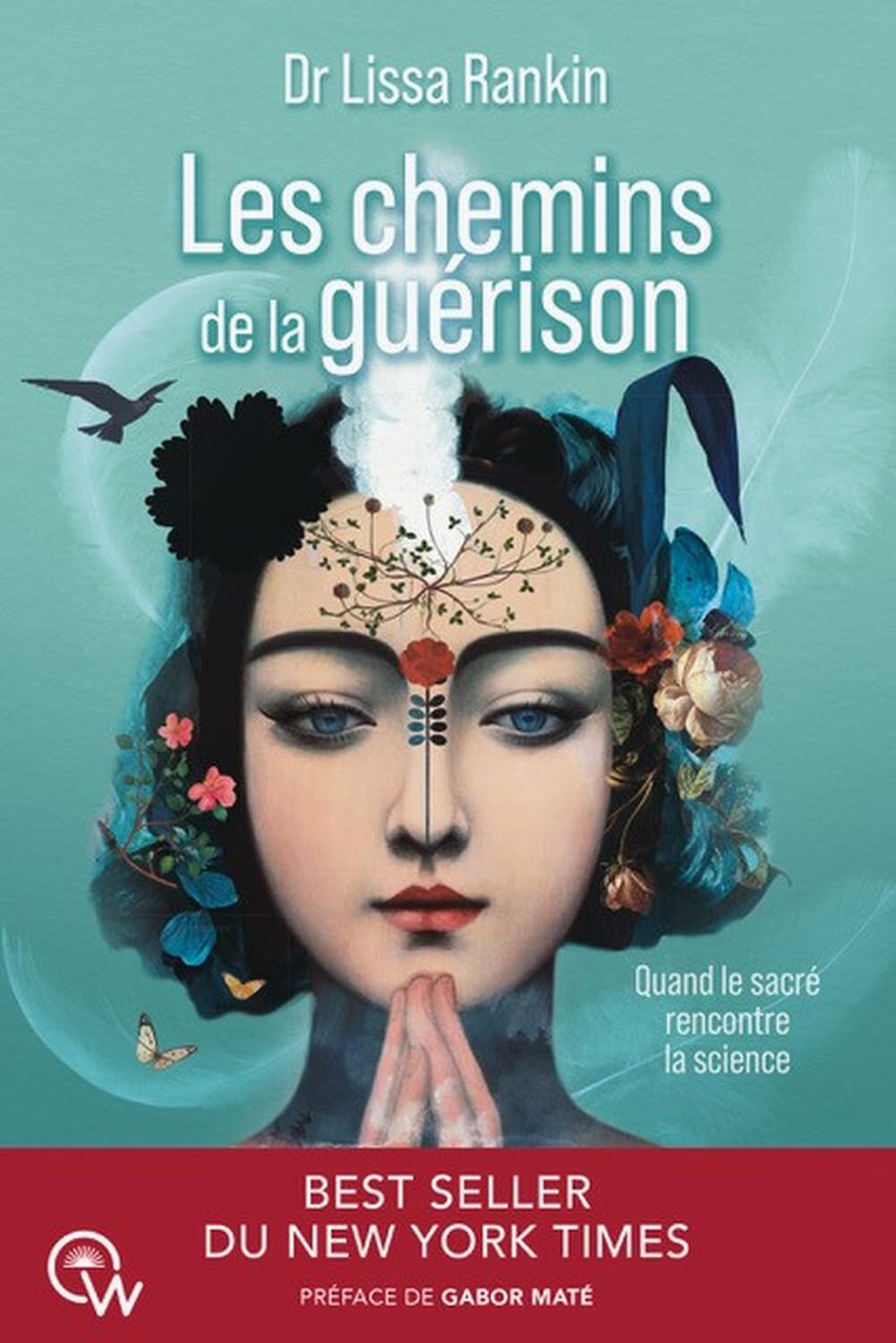 Les chemins de la guérison: Quand le sacré rencontre la science