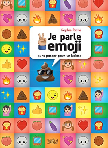 Je parle Emoji (sans passer pour un boloss) - Sophie