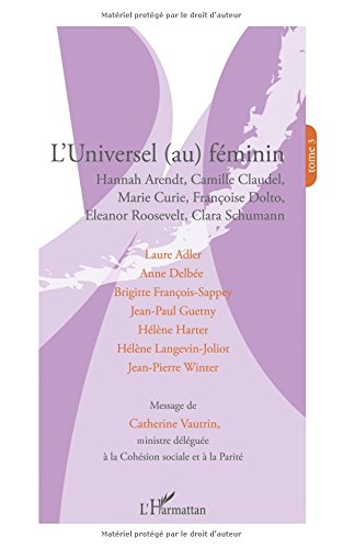 L'universel au feminin Tome 3
