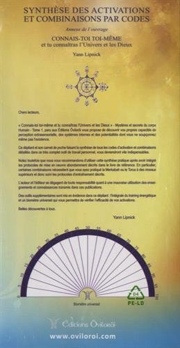 Synthèse des activations et combinaisons par codes: Annexe de l'ouvrage "Connais-toi toi-même et tu connaîtras l'Univers et les Dieux" - Yann Lipnick