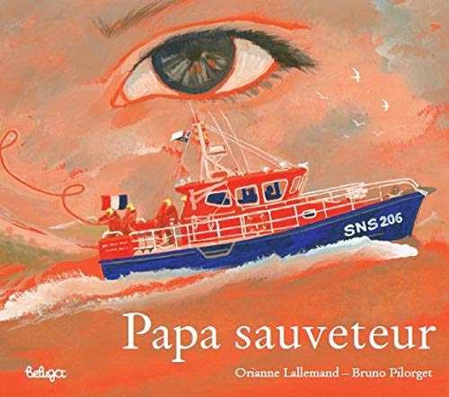 Papa sauveteur - Bruno Pilorget