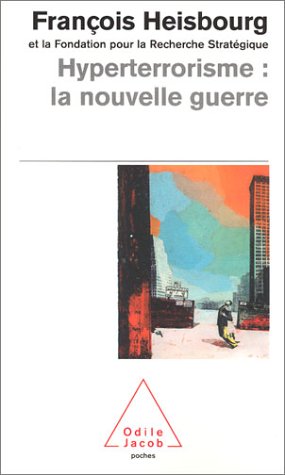Hyperterrorisme: la nouvelle guerre