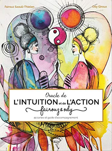 Oracle de l'intuition et de l'action: Fairouz & Ody