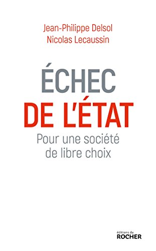 Échec de l'état - pour une société de libre choix