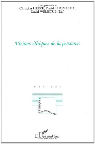 VISIONS ÉTHIQUES DE LA PERSONNE