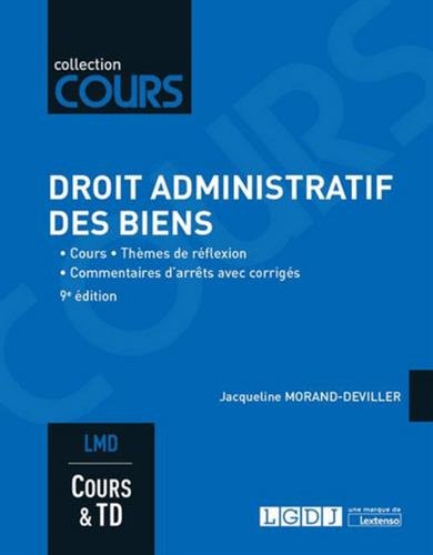 Droit administratif des biens, 9ème Ed. - Jacqueline Morand deviller