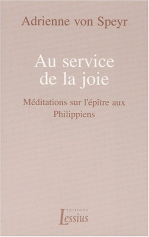 Au service de la joie - méditations sur l'épître aux Philippiens