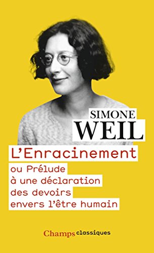 L'enracinement ou prélude à une déclaration des devoirs envers l'être humain