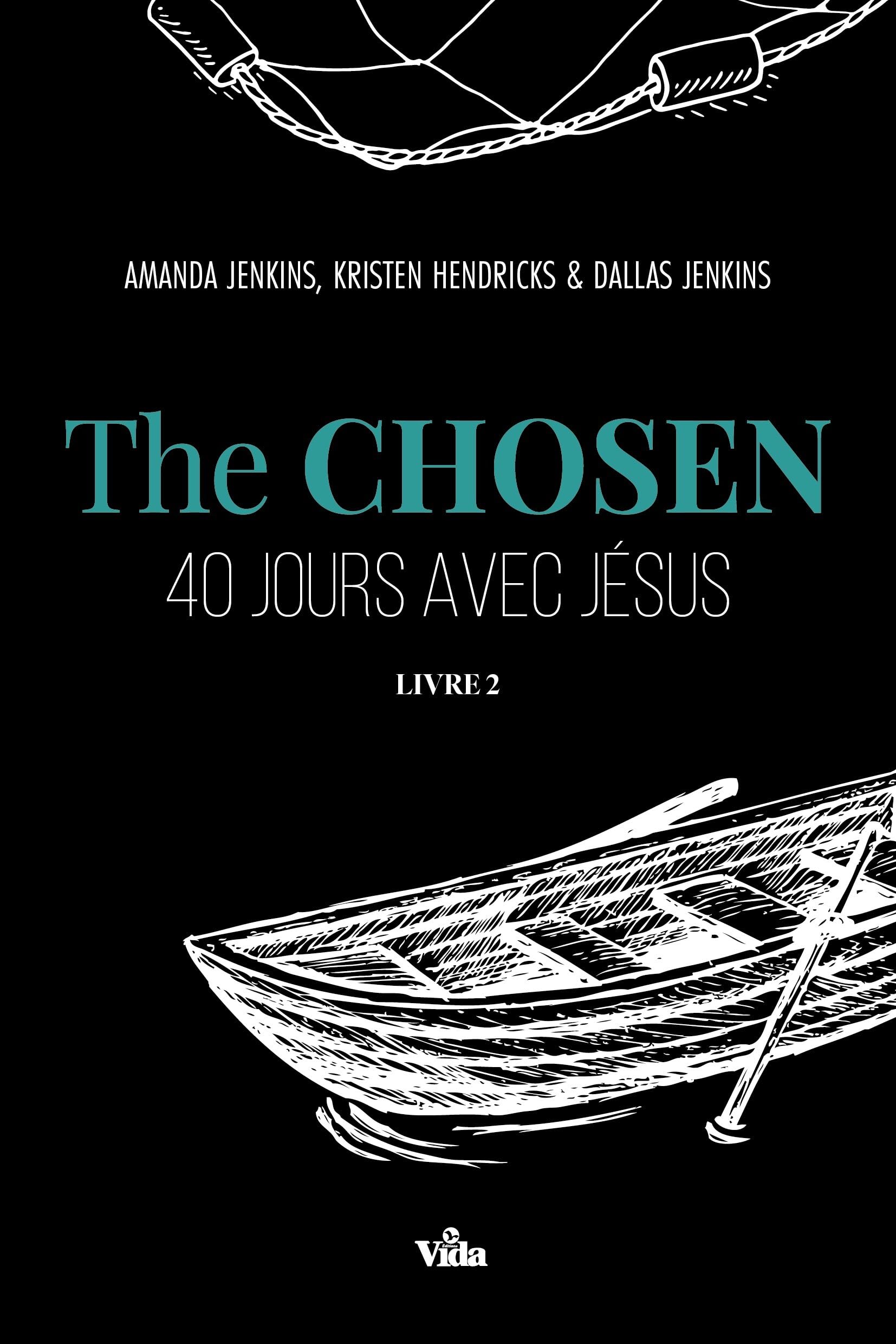 The Chosen: 40 jours avec Jésus Volume 2