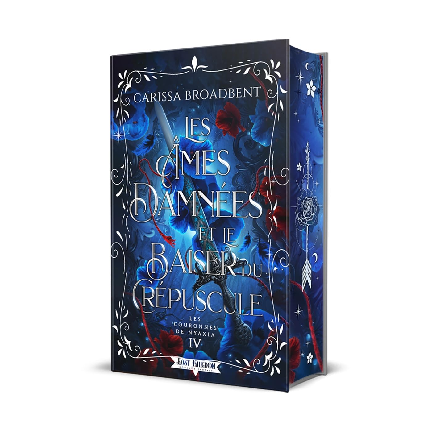 Les Ames Damnées et le Baiser du Crépuscule (Editions Relié): Les Couronnes de Nyaxia 4