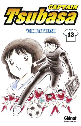 Captain Tsubasa - Tome 13 - Le tournoi d'été est lancé!