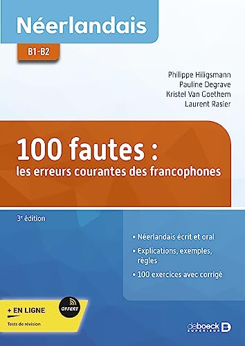 Néerlandais: 100 fautes - les erreurs courantes des francophones B1-B2 + exercices