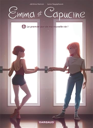Emma et Capucine - Tome 8 - Le premier jour de ma nouvelle vie!