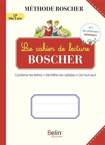 Méthode Boscher: le cahier de lecture boscher (édition 2024)