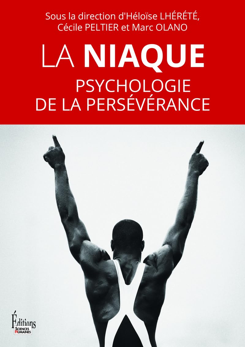 La Niaque: Psychologie de la persévérance