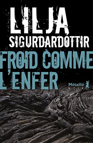 Froid comme l'enfer - Lilja Sigurdardóttir