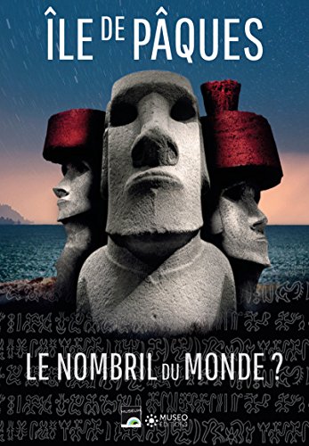 Île de Pâques: le nombril du monde?