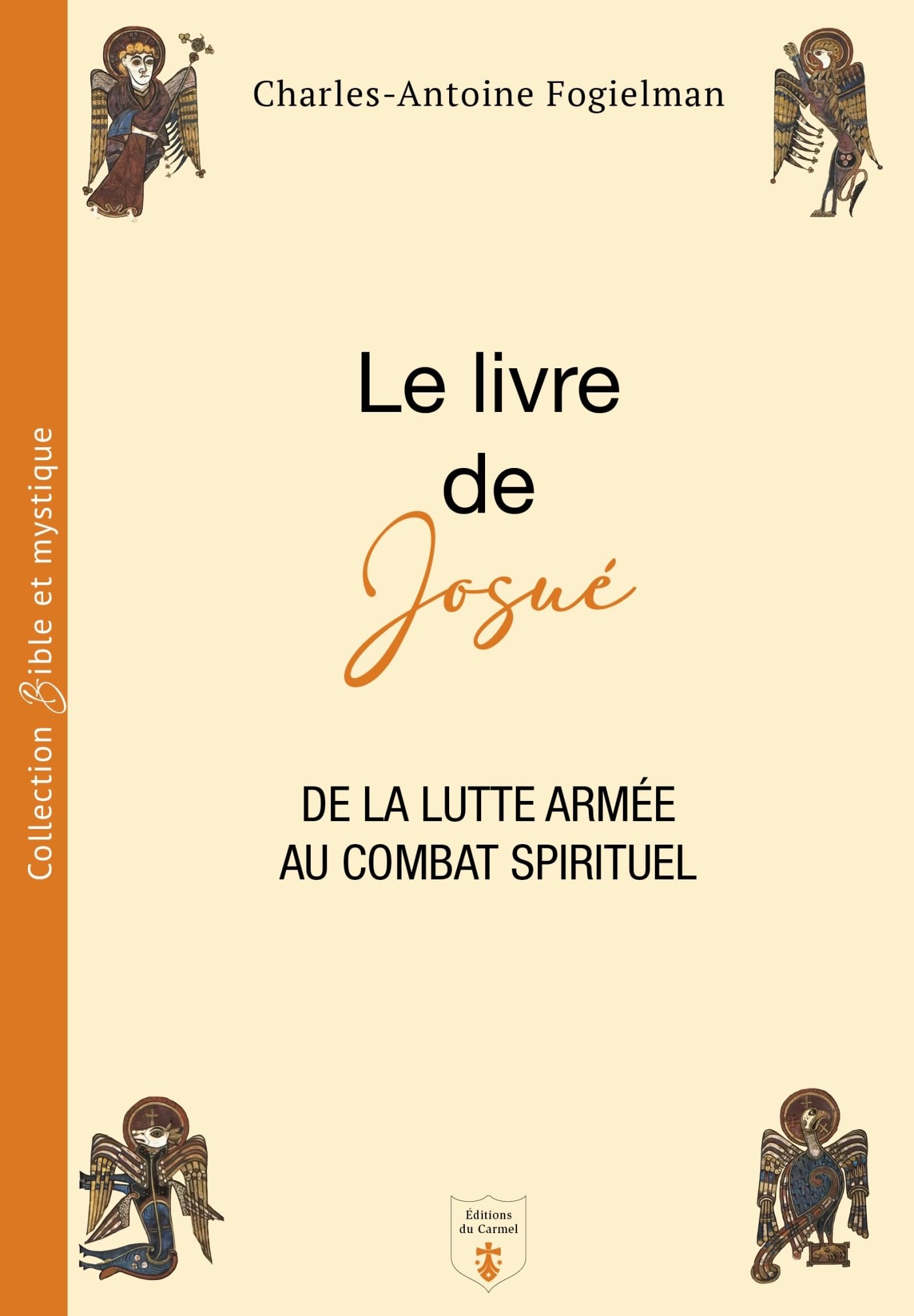 Le livre de Josué: de la lutte armée au combat spirituel