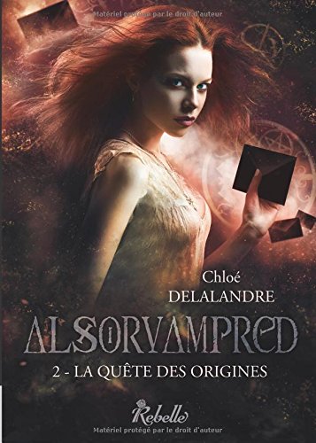 Alsorvampred Tome 2 - la quête des origines