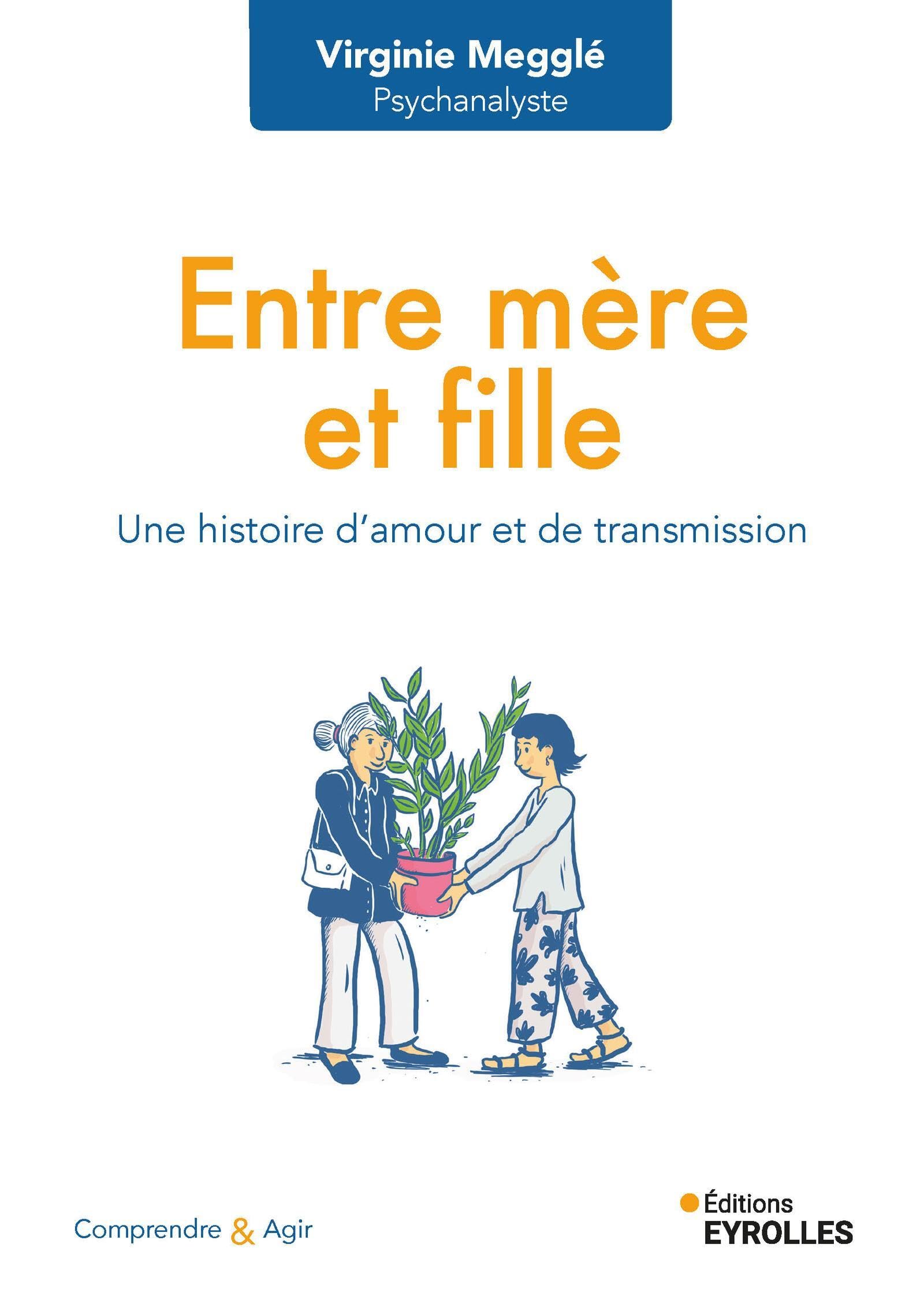 Entre mère et fille: une histoire d'amour et de transmission