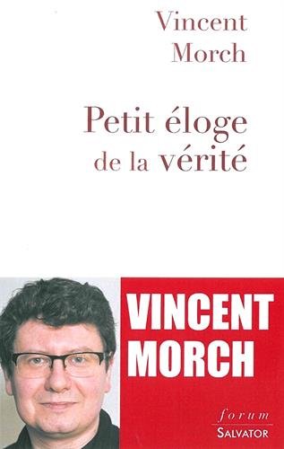 Petit éloge de la vérité