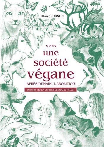 Vers une société végane - après-demain, l'abolition