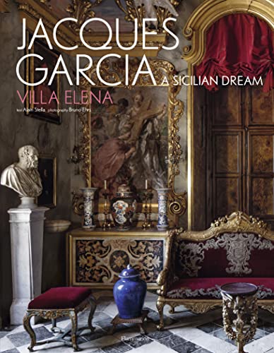 Jacques Garcia: Villa Elena, a sicilian dream