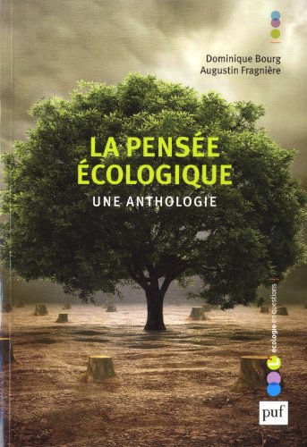 La pensée écologique - une anthologie