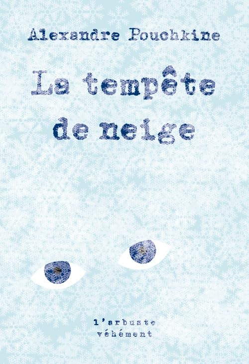 La tempête de neige: et les autres nouvelles de Belkine