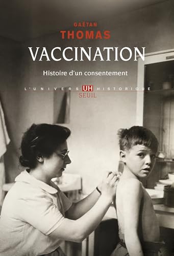 Vaccination: Histoire d'un consentement