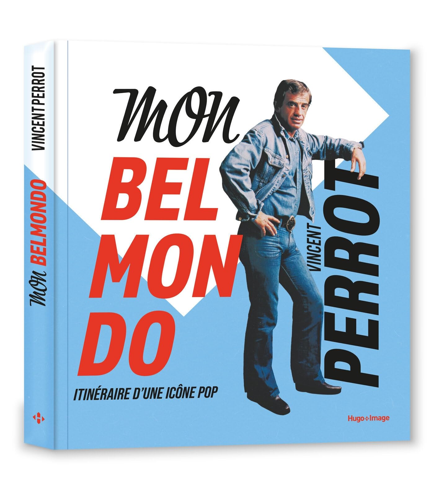 Mon Belmondo: itinéraire d'un acteur gâté