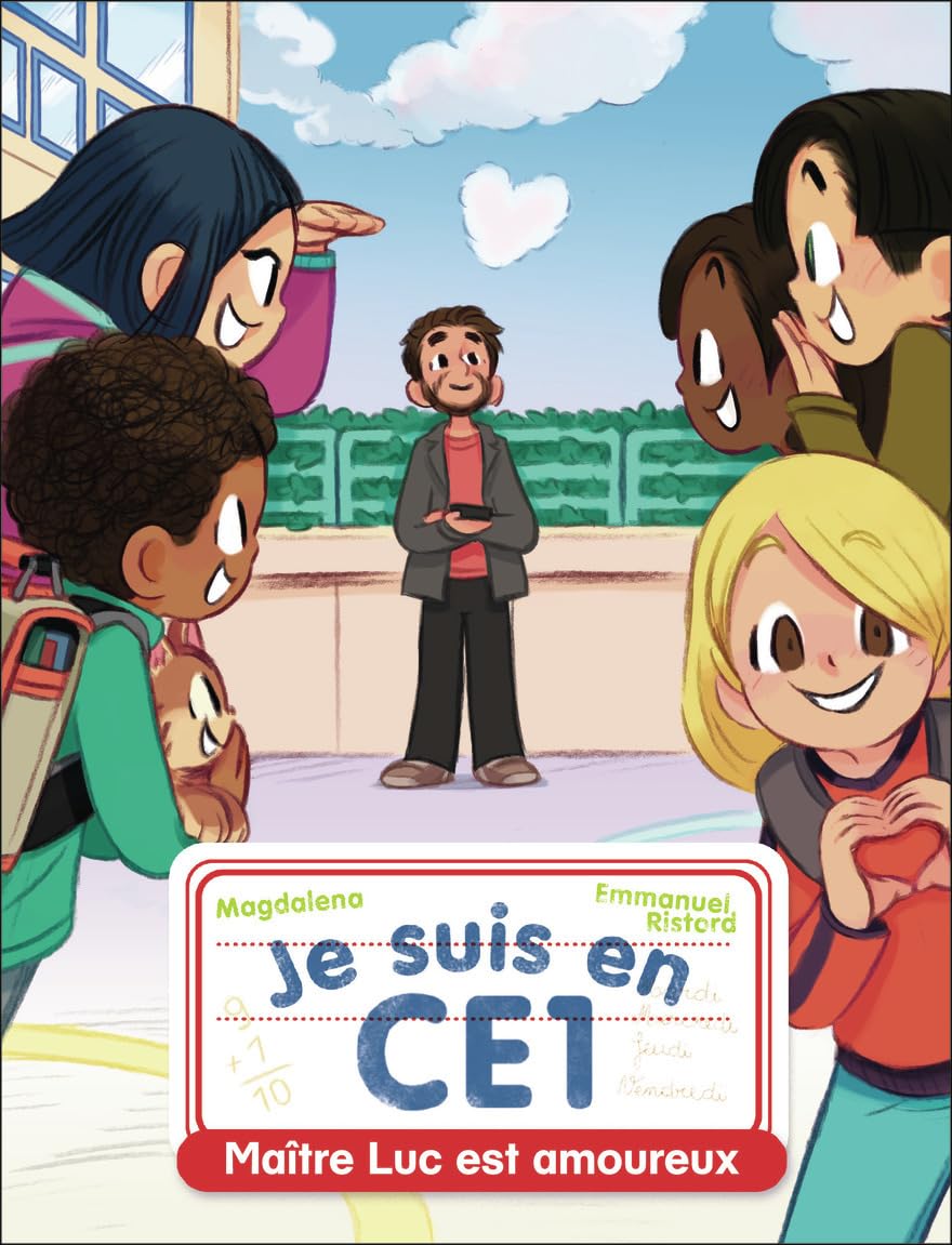 Je suis en CE1. Vol. 12. Maître Luc est amoureux